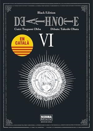 DEATH NOTE BLACK EDITION CATALA 6 | 9788467961508 | OHBA, TSUGUMI / OBATA, TAKESHI | Llibreria Aqualata | Comprar libros en catalán y castellano online | Comprar libros Igualada
