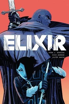 ELIXIR | 9788467975529 | BARBEIERE, FRANK J. / MAMMONE, RICK / SANTOS, VICTOR | Llibreria Aqualata | Comprar llibres en català i castellà online | Comprar llibres Igualada