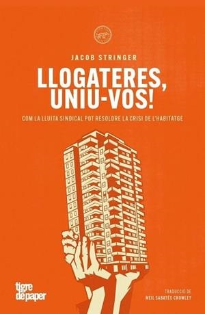 LLOGATERES, UNIU-VOS! | 9791387645021 | STRINGER, JACOB | Llibreria Aqualata | Comprar llibres en català i castellà online | Comprar llibres Igualada