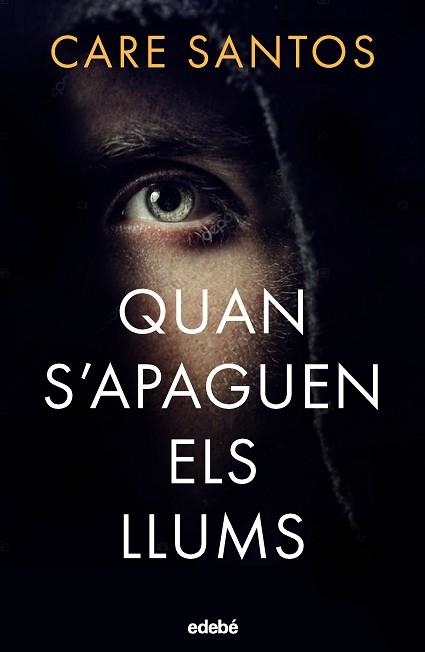 QUAN S'APAGUEN ELS LLUMS | 9788468372563 | SANTOS, CARE | Llibreria Aqualata | Comprar libros en catalán y castellano online | Comprar libros Igualada