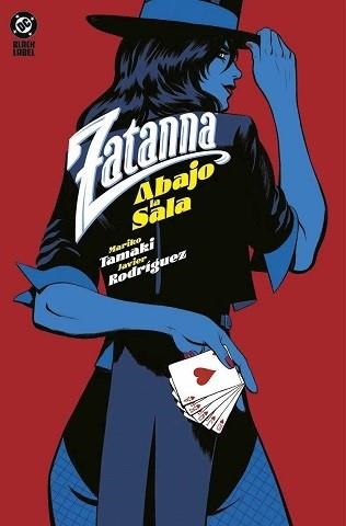 ZATANNA: ABAJO LA SALA (DC BLACK LABE) | 9788410519602 | TAMAKI, MARIKO / RODRÍGUEZ, RODRIGUEZ | Llibreria Aqualata | Comprar libros en catalán y castellano online | Comprar libros Igualada