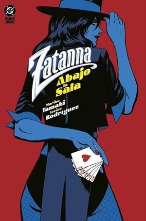 ZATANNA: ABAJO LA SALA (DC BLACK LABE) | 9788410519602 | TAMAKI, MARIKO / RODRÍGUEZ, RODRIGUEZ | Llibreria Aqualata | Comprar llibres en català i castellà online | Comprar llibres Igualada