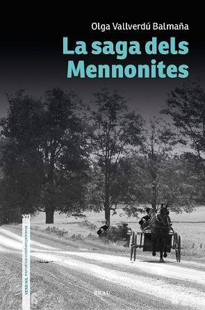 SAGA DELS MENNONITES, LA | 9788418096921 | VALLVERDÚ BALMAÑA, OLGA | Llibreria Aqualata | Comprar llibres en català i castellà online | Comprar llibres Igualada