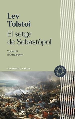 SETGE DE SEBASTÒPOL, EL | 9788412828641 | TOLSTOI, LEV | Llibreria Aqualata | Comprar libros en catalán y castellano online | Comprar libros Igualada