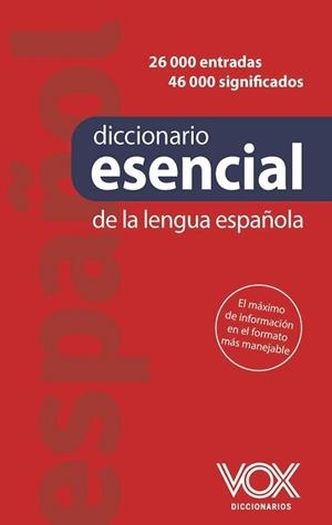 DICCIONARIO ESENCIAL DE LA LENGUA ESPAÑOLA | 9788499744377 | EQUIPO VOX DICCIONARIOS | Llibreria Aqualata | Comprar libros en catalán y castellano online | Comprar libros Igualada