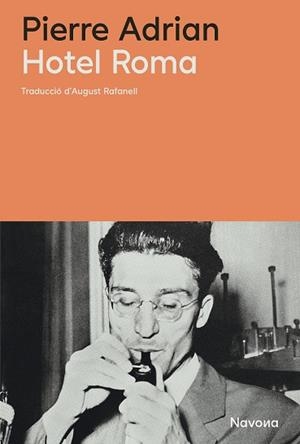 HOTEL ROMA | 9788410180451 | ADRIAN, PIERRE | Llibreria Aqualata | Comprar libros en catalán y castellano online | Comprar libros Igualada
