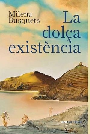 DOLÇA EXISTÈNCIA, LA | 9788411731430 | BUSQUETS TUSQUETS, MILENA | Llibreria Aqualata | Comprar llibres en català i castellà online | Comprar llibres Igualada