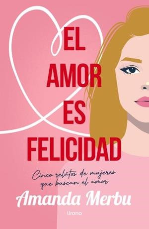 AMOR ES FELICIDAD, EL | 9788418714887 | MERBU, AMANDA | Llibreria Aqualata | Comprar llibres en català i castellà online | Comprar llibres Igualada
