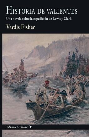 HISTORIA DE VALIENTES | 9788477029663 | FISHER, VARDIS | Llibreria Aqualata | Comprar llibres en català i castellà online | Comprar llibres Igualada