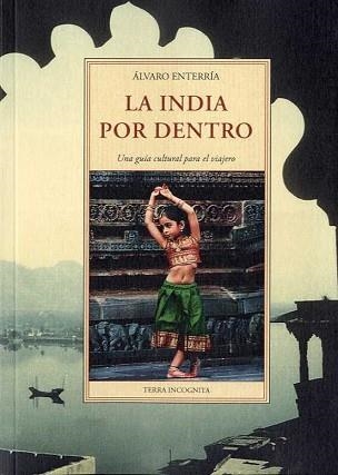 INDIA POR DENTRO, LA | 9788497162395 | ENTERRÍA, ÁLVARO | Llibreria Aqualata | Comprar llibres en català i castellà online | Comprar llibres Igualada