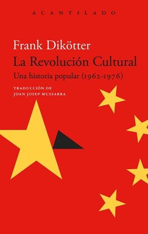 REVOLUCIÓN CULTURAL, LA | 9788419958549 | DIKÖTTER, FRANK | Llibreria Aqualata | Comprar llibres en català i castellà online | Comprar llibres Igualada