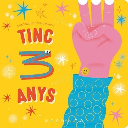 TINC 3 ANYS | 9788410417076 | CASSANY, MIA | Llibreria Aqualata | Comprar libros en catalán y castellano online | Comprar libros Igualada