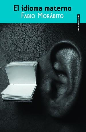 IDIOMA MATERNO, EL | 9788415601739 | MORÁBITO, FABIO | Llibreria Aqualata | Comprar libros en catalán y castellano online | Comprar libros Igualada