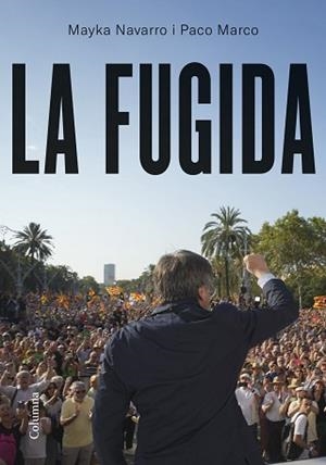 FUGIDA, LA | 9788466433655 | NAVARRO, MAYKA / MARCO FERNÁNDEZ, FRANCISCO | Llibreria Aqualata | Comprar llibres en català i castellà online | Comprar llibres Igualada