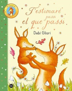 T'ESTIMARÉ PASSI EL QUE PASSI | 9788413899947 | GLIORI, DEBI | Llibreria Aqualata | Comprar llibres en català i castellà online | Comprar llibres Igualada