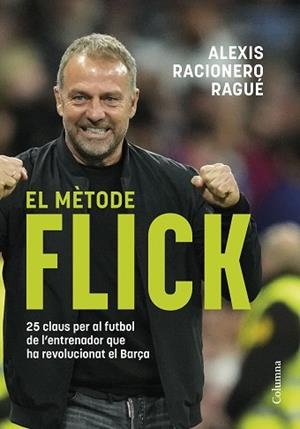 MÈTODE FLICK, EL | 9788466433457 | RACIONERO RAGUÉ, ALEXIS | Llibreria Aqualata | Comprar llibres en català i castellà online | Comprar llibres Igualada