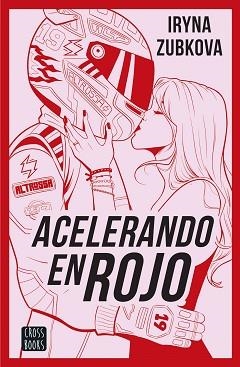 ACELERANDO EN ROJO | 9788408299615 | ZUBKOVA. IR_ZU, IRYNA | Llibreria Aqualata | Comprar llibres en català i castellà online | Comprar llibres Igualada