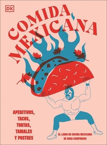 COMIDA MEXICANA | 9780241739433 | CIENFUEGOS, ROSA | Llibreria Aqualata | Comprar llibres en català i castellà online | Comprar llibres Igualada