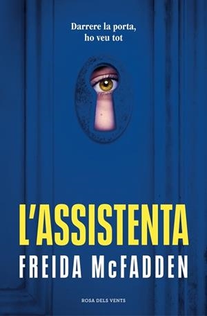ASSISTENTA, L' (L'ASSISTENTA 1) | 9788419756947 | MCFADDEN, FREIDA | Llibreria Aqualata | Comprar llibres en català i castellà online | Comprar llibres Igualada