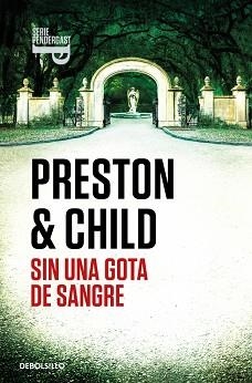 SIN UNA GOTA DE SANGRE (INSPECTOR PENDERGAST 20) | 9788466372411 | PRESTON, DOUGLAS / CHILD, LINCOLN | Llibreria Aqualata | Comprar llibres en català i castellà online | Comprar llibres Igualada