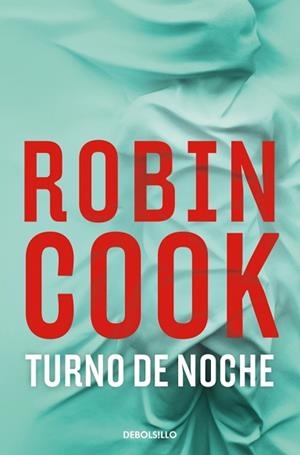 TURNO DE NOCHE (JACK STAPLETON Y LAURIE MONTGOMERY 13) | 9788466379311 | COOK, ROBIN | Llibreria Aqualata | Comprar llibres en català i castellà online | Comprar llibres Igualada