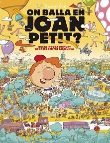 ON BALLA EN JOAN PETIT? | 9788448870232 | JULVE, ÒSCAR | Llibreria Aqualata | Comprar libros en catalán y castellano online | Comprar libros Igualada