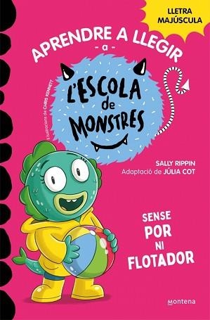 ESCOLA DE MONSTRES 18. SENSE POR NI FLOTADOR | 9788419746191 | RIPPIN, SALLY | Llibreria Aqualata | Comprar llibres en català i castellà online | Comprar llibres Igualada