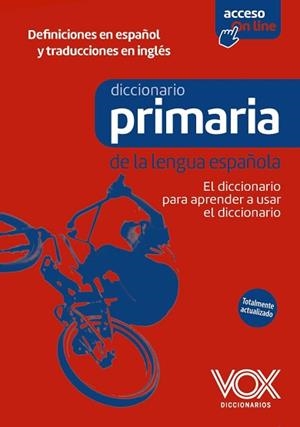DICCIONARIO DE PRIMARIA DE LA LENGUA ESPAÑOLA | 9788499744360 | EQUIPO VOX DICCIONARIOS | Llibreria Aqualata | Comprar libros en catalán y castellano online | Comprar libros Igualada