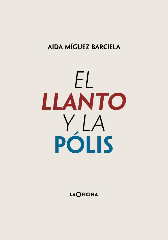 LLANTO Y LA PÓLIS, EL | 9788494971426 | MÍGUEZ BARCIELA, AIDA | Llibreria Aqualata | Comprar libros en catalán y castellano online | Comprar libros Igualada