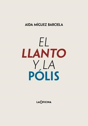 LLANTO Y LA PÓLIS, EL | 9788494971426 | MÍGUEZ BARCIELA, AIDA | Llibreria Aqualata | Comprar libros en catalán y castellano online | Comprar libros Igualada