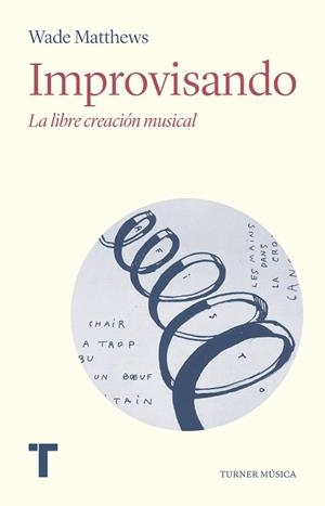 IMPROVISANDO | 9788418428883 | MATTHEWS, WADE | Llibreria Aqualata | Comprar libros en catalán y castellano online | Comprar libros Igualada