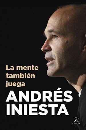 MENTE TAMBIÉN JUEGA, LA | 9788467078190 | INIESTA, ANDRÉS | Llibreria Aqualata | Comprar llibres en català i castellà online | Comprar llibres Igualada
