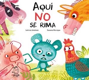 AQUÍ NO SE RIMA | 9788417028930 | JIMÉNEZ LIÉBANA, LETICIA | Llibreria Aqualata | Comprar libros en catalán y castellano online | Comprar libros Igualada