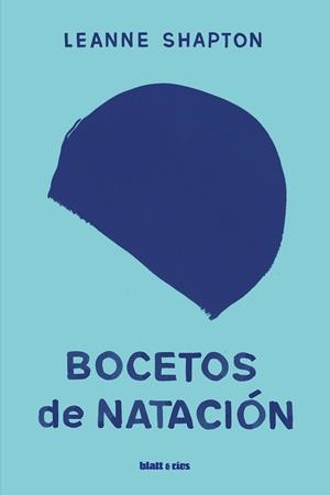 BOCETOS DE NATACIÓN | 9788412430271 | SHAPTON, LEANNE | Llibreria Aqualata | Comprar libros en catalán y castellano online | Comprar libros Igualada