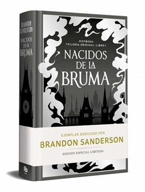 NACIDOS DE LA BRUMA (EDICION LIMITADA DEDICADA) (TRILOGÍA ORIGINAL MISTBORN 1) | 9788410381513 | SANDERSON, BRANDON | Llibreria Aqualata | Comprar llibres en català i castellà online | Comprar llibres Igualada