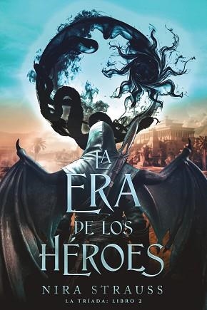 ERA DE LOS HÉROES, LA | 9788419988553 | STRAUSS, NIRA | Llibreria Aqualata | Comprar llibres en català i castellà online | Comprar llibres Igualada