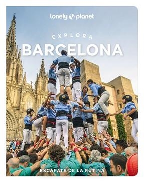 BARCELONA, EXPLORA (LONELY PLANET 2025) | 9788408299714 | KAWAGUCHI, KYOKO/DITARANTO, JAMIE/ABELLA, SOLEDAD/FONT, MIREIA/TORRES, JOAN | Llibreria Aqualata | Comprar llibres en català i castellà online | Comprar llibres Igualada
