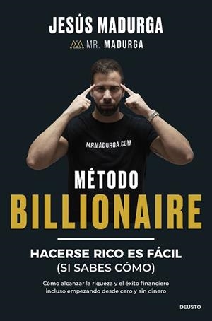 MÉTODO BILLIONAIRE | 9788423438754 | MADURGA, JESÚS | Llibreria Aqualata | Comprar llibres en català i castellà online | Comprar llibres Igualada