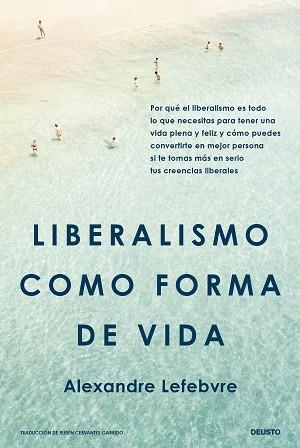 LIBERALISMO COMO FORMA DE VIDA | 9788423438938 | LEFEBVRE, ALEXANDRE | Llibreria Aqualata | Comprar llibres en català i castellà online | Comprar llibres Igualada