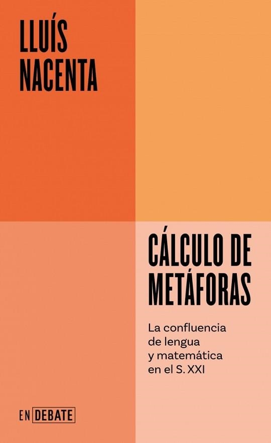 CÁLCULO DE METÁFORAS (SERIE ENDEBATE) | 9788410433434 | NACENTA, LLUÍS | Llibreria Aqualata | Comprar libros en catalán y castellano online | Comprar libros Igualada