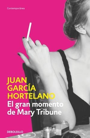 GRAN MOMENTO DE MARY TRIBUNE, EL | 9788466382489 | GARCÍA HORTELANO, JUAN | Llibreria Aqualata | Comprar llibres en català i castellà online | Comprar llibres Igualada