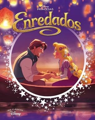 ENREDADOS (MIS CLÁSICOS DISNEY) | 9788419487407 | DISNEY | Llibreria Aqualata | Comprar libros en catalán y castellano online | Comprar libros Igualada