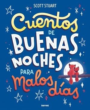 CUENTOS DE BUENAS NOCHES PARA MALOS DÍAS | 9788427247963 | STUART, SCOTT | Llibreria Aqualata | Comprar libros en catalán y castellano online | Comprar libros Igualada
