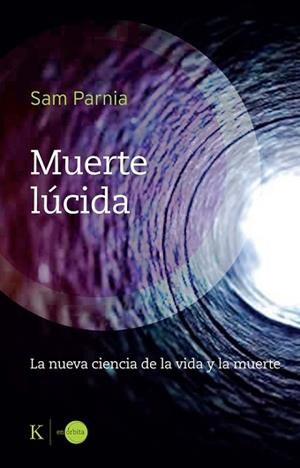 MUERTE LÚCIDA | 9788411213400 | PARNIA, SAM | Llibreria Aqualata | Comprar libros en catalán y castellano online | Comprar libros Igualada