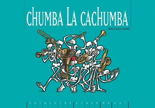 CHUMBA LA CACHUMBA | 9789802571147 | ANÓNIMO | Llibreria Aqualata | Comprar llibres en català i castellà online | Comprar llibres Igualada