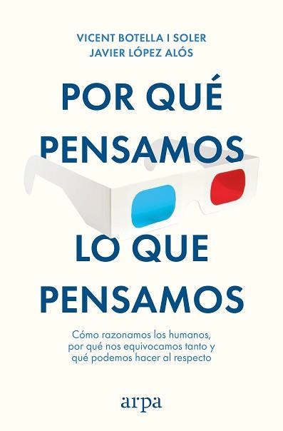POR QUÉ PENSAMOS LO QUE PENSAMOS | 9788410313712 | BOTELLA I SOLER, VICENT / LÓPEZ ALÓS, JAVIER | Llibreria Aqualata | Comprar llibres en català i castellà online | Comprar llibres Igualada