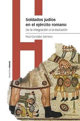 SOLDADOS JUDÍOS EN EL EJERCITO ROMANO | 9788419892140 | GONZÁLEZ SALINERO, RAÚL | Llibreria Aqualata | Comprar libros en catalán y castellano online | Comprar libros Igualada
