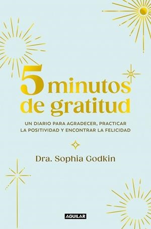 5 MINUTOS DE GRATITUD | 9788403525399 | GODKIN, SOPHIA | Llibreria Aqualata | Comprar libros en catalán y castellano online | Comprar libros Igualada