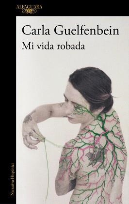 MI VIDA ROBADA | 9788410496323 | GUELFENBEIN, CARLA | Llibreria Aqualata | Comprar libros en catalán y castellano online | Comprar libros Igualada