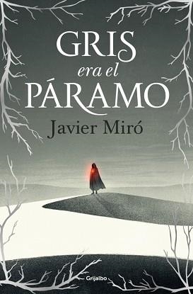 GRIS ERA EL PÁRAMO | 9788425369551 | MIRÓ, JAVIER | Llibreria Aqualata | Comprar llibres en català i castellà online | Comprar llibres Igualada